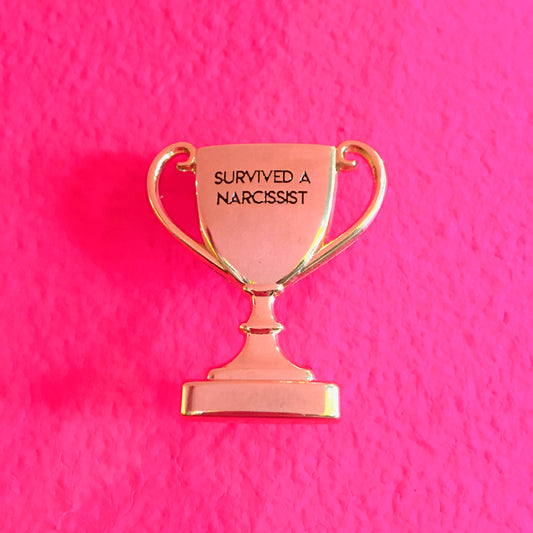 Survived A Narcissist Trophy Pin