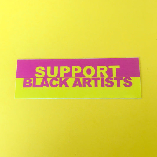 Support Black Artists Sticker