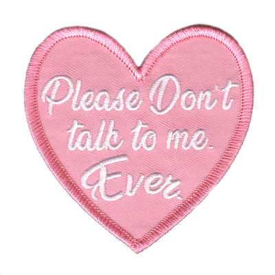 Don't Talk to Me Ever Patch