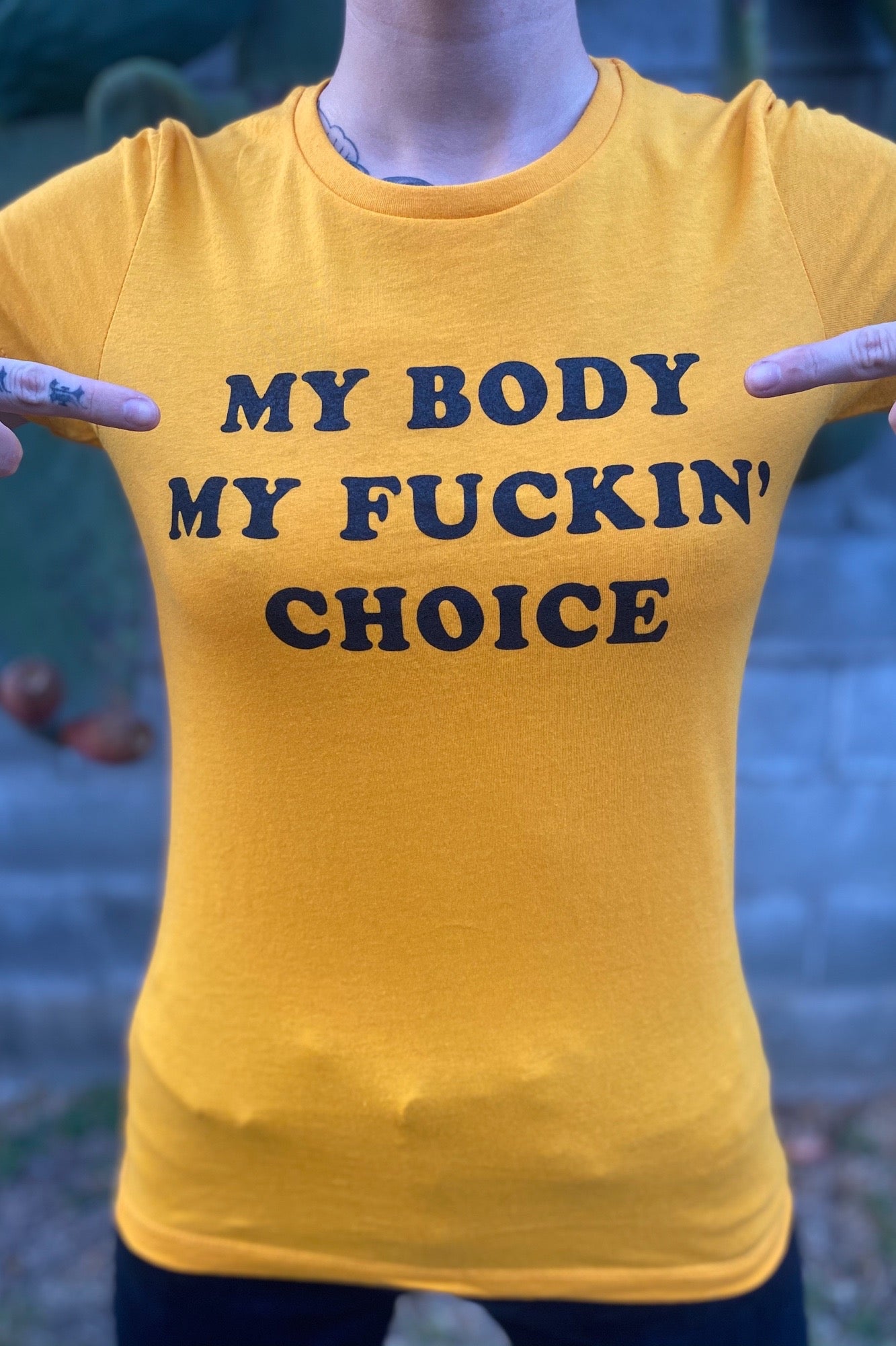 My Body My Fuckin' Choice Tee