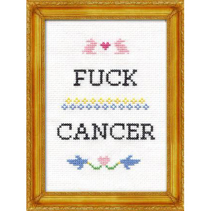 Fuck Cancer Cross Stitch Kit